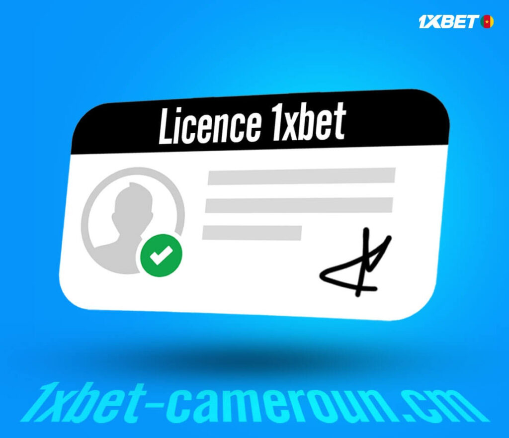 Licence et réglementation 1xBet Cameroun